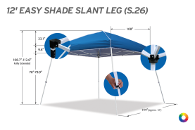 12' EASY SHADE SLANT LEG S26